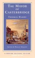 The Mayor of Casterbridge An Authoritative Text Backgrounds and Contexts Criticism cover