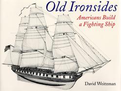 Old Ironsides: Americans Build a Fighting Ship cover