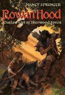 Rowan Hood Outlaw Girl of Sherwood Forest cover