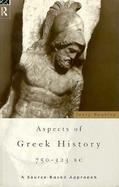 Aspects of Greek History 750-323 Bc A Source-Based Approach cover