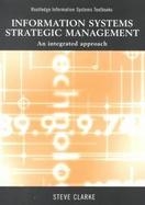 Information Systems Strategic Management An Integrated Approach cover