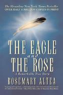 The Eagle and the Rose A Remarkable True Story cover