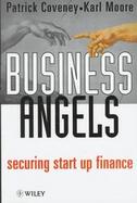 Business Angels: Guide to Better Financing Through the UK Informal Venture Capital Market cover