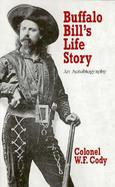 Buffalo Bill's Life Story An Autobiography cover