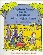 Captain Snap and the Children of Vinegar Lane cover