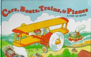 Cars, Boats, Trains, & Planes: A Pop-Up Book cover