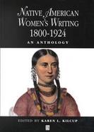 Native American Women's Writing: An Anthology c. 1800 - 1924 cover
