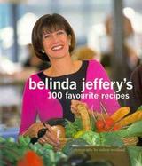 Belind Jeffrey's 100 Favourite Recipes cover