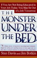 The Monster Under the Bed How Business Is Mastering the Opportunity of Knowledge for Profit cover