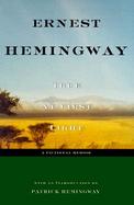 True at First Light: A Fictional Memoir cover