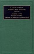 Foundations of Modern Biochemistry Further Milestones in Biochemistry (volume3) cover