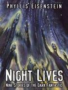 Night Lives Nine Stories of the Dark Fantastic cover