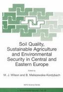 Soil Quality, Sustainable Agriculture and Environmental Security in Central and Eastern Europe cover
