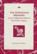 The Vespasiano Memoirs Lives of Illustrious Men of the Xvth Century cover