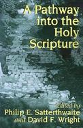 A Pathway into the Holy Scripture cover