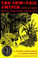 Cow-Tail Switch and Other West African Stories cover
