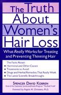The Truth About Women's Hair Loss What Really Works for Treating and Preventing Thinning Hair cover