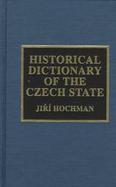 Historical Dictionary of the Czech State cover