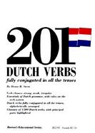 Two Hundred and One Dutch Verbs Fully Conjugated in All the Tenses cover