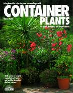 Container Plants For Patios, Balconies, and Window Boxes cover
