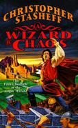 A Wizard in Chaos: The Fifth Chronicle of the Rogue Wizard cover