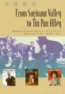 From Saginaw Valley to Tin Pan Alley Saginaw's Contribution to American Popular Music, 1890-1955 cover