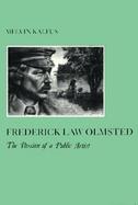 Frederick Law Olmsted The Passion of a Public Artist (volume18) cover
