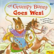 The Grumpy Bunny Goes West cover