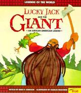 Lucky Jack and the Giant: An African-American Legend cover