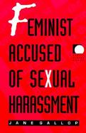 Feminist Accused of Sexual Harassment cover