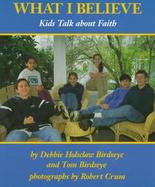 What I Believe Kids Talk About Faith cover