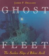 Ghost Fleet: The Sunken Ships of Bikini Atoll cover