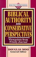 Biblical Authority and Conservative Perspectives Viewpoints from Trinity Journal cover
