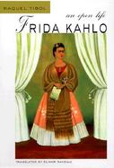 Frida Kahlo An Open Life cover
