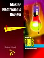 Master Electrician's Review Based on the 1996 National Electrical Code cover