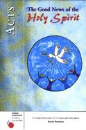 Acts The Good News of the Holy Spirit cover