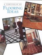 A Portfolio of Flooring Ideas cover