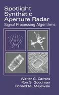 Spotlight Synthetic Aperture Radar Signal Processing Algorithms cover
