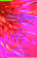 Aromatherapy for Women A Practical Guide to Essential Oils for Health and Beauty cover