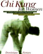 Qigong for Women Low-Impact Exercises for Enhancing Energy and Toning the Body cover