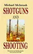 Shotguns and Shooting A Celebration of the Gun cover