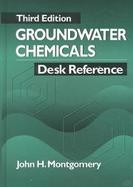 Groundwater Chemicals Desk Reference cover
