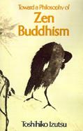Toward a Philosophy of Zen Buddhism cover
