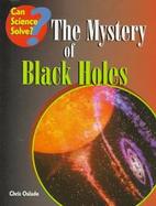 The Mystery of Black Holes cover