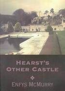 Hearst's Other Castle cover