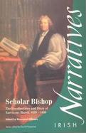 Scholar Bishop The Recollections and Diary of Narcissus Marsh, 1638 to 1696 cover