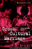 Cross-Cultural Marriage Identity and Choice cover