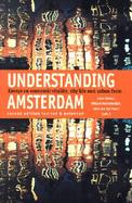 Understanding Amsterdam Essays in Economic Vitality, City Life and Urban Form cover