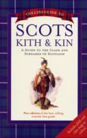 Collins Guide to Scots Kith & Kin A Guide to the Clans and Surnames of Scotland cover