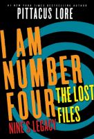 I Am Number Four: The Lost Files: Nine's Legacy cover
